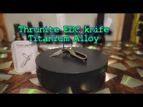 One Awsome Titanium Alloy EDC Knife by Thrunite