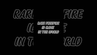 Rare Freefire ID 🧐 in the World #freefire #freefireshorts #ffshort #rareid  #rareitemfreefire #viral