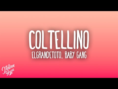 ElGrandeToto - Coltellino ft. Baby Gang