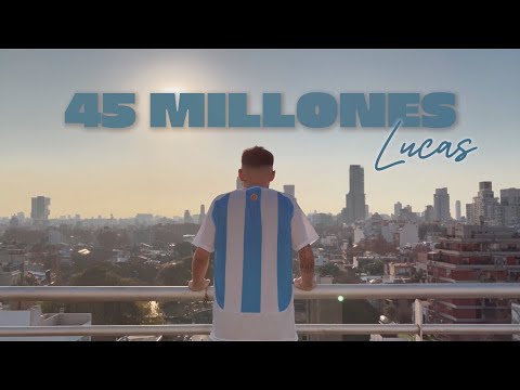 45 Millones - Lucas