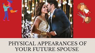 Physical Appearance and Personality of Your Future Spouse || Looks of Your Partner