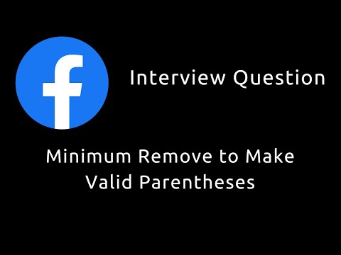 Minimum Remove to Make Valid Parentheses - Stack - Facebook Interview Question - Leetcode 1249