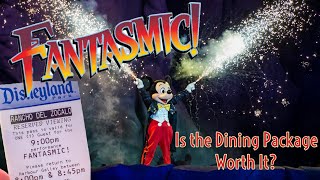 Is Fantasmic Dining Option Worth It at Disneyland?