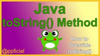 Overriding the Object toString Method - Java Inheritance Override Example - APPFICIAL