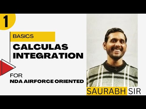 Unit-3 Calculus | Chapter-7 Integration | NDA AIRFORCE &BOARDS Mathematics |Lecture-1 By-Saurabh sir