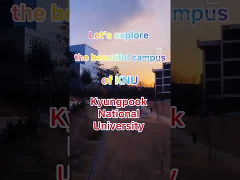 KNU /Beautiful Campus tour of KNU (Kyungpook National University)/ Daegu part-1.Planning to come SK?