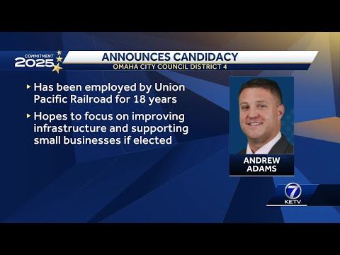 Andrew Adams announces candidacy for Omaha City Council