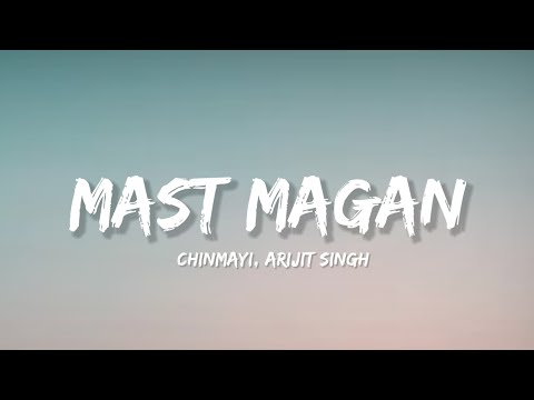 Mast Magan - Arjit Singh (Lyrics) | Lyrical Bam Hindi