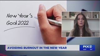 2022: Achieving your goals while avoiding burnout