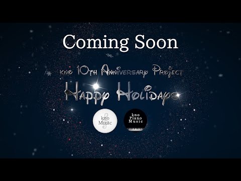 kno 10th Anniversary Project "Happy Holidays" Announcement