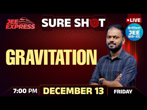 JEE EXPRESS | SURE SHOT | Gravitation | PYQ JEE Main | 13th Dec 2024 | 7.00 PM