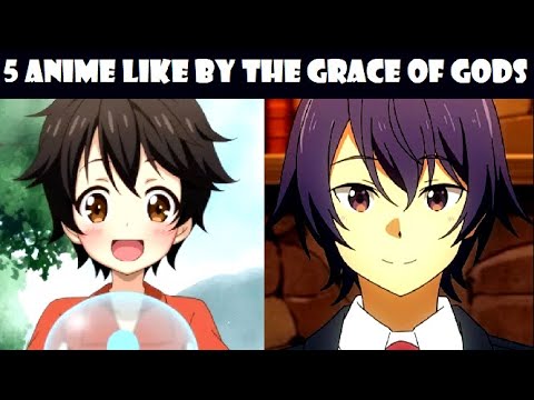 5 Anime Similar to By The Grace Of Gods