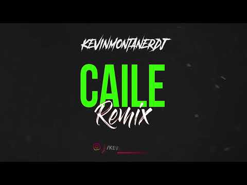 CAILE REMIX - KEVINMONTANERDJ & 1OOO.TON