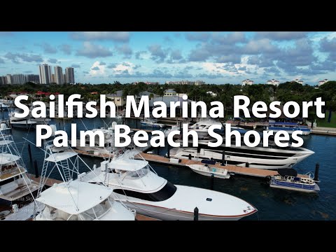 4k | Sailfish Marina Resort, Palm Beach Shores, Florida