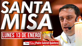 💒 Santa Misa de hoy lunes 13 de enero de 2025 | EUCARISTÍA DE HOY EN VIVO | Padre Gabriel Quintero