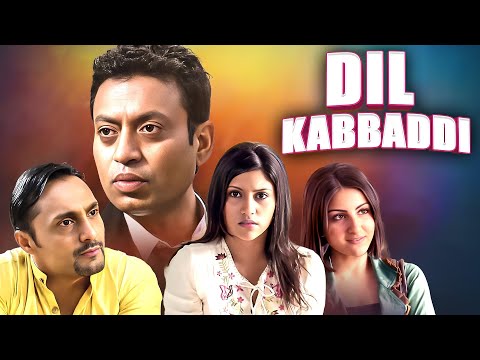 Dil Kabbaddi (2008) - Superhit Hindi Movie | Irfaan Khan, Soha Ali Khan, Rahul Bose, Konkona Sen