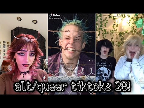 alt/queer tiktoks 28!