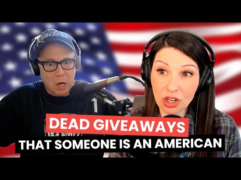 Upworthy Podcast: Dead Giveaways Someone is American