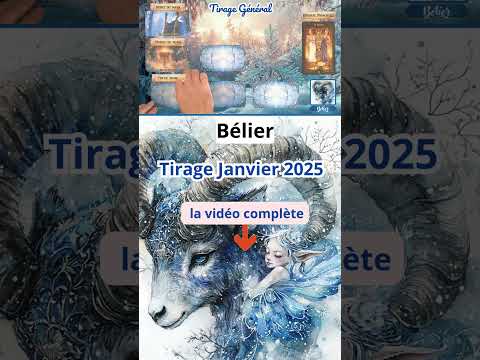 ♈ Bélier Janvier 2025 ♈