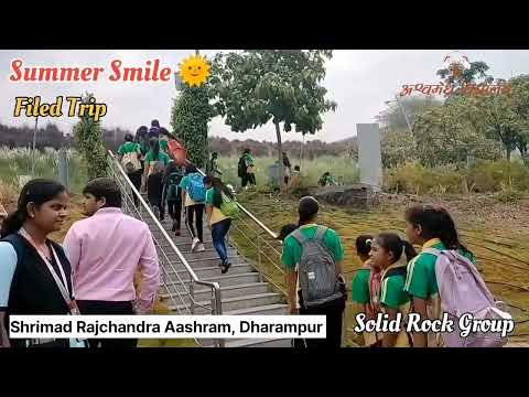 SUMMER SMILE 2024-25 ( DAY - 3, FIELD TRIP , SOLID ROCK GROUP, STD : 5TH TO 8TH)