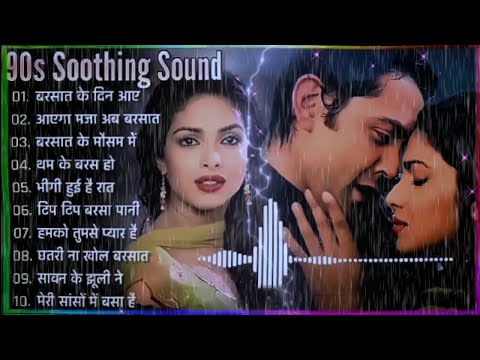 BARSAAT MONSOON SAWAN 90’S Old Hindi Songs 90s Love Song Udit Narayan, Alka Yagnik, Kumar Sanu songs