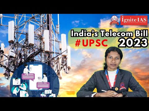 Telecom📡 Bill 2023 : Key Provisions and Changes that will impact Indians | #upsc #igniteias #telecom