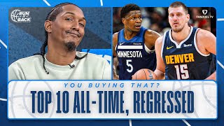 Nikola Jokic Top 10 All-Time & Anthony Edwards REGRESSED! - You Buying That?