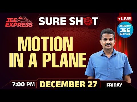 JEE EXPRESS | SURE SHOT | Motion in a plane | PYQ JEE Main | 27th Dec 2024 | 7.00 PM