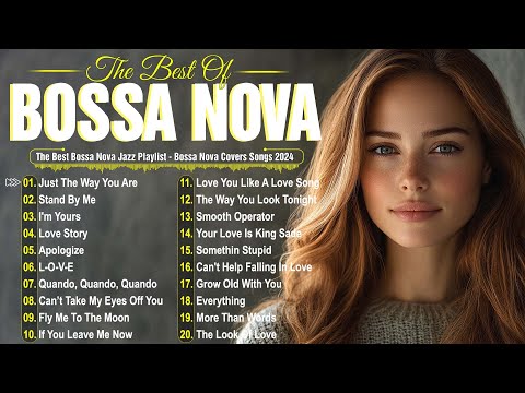 Best Chill Bossa Nova Jazz 2024 🎶 Bossa Nova Covers Playlist 2024