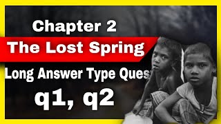 Long Answer Type Question of Chapter 2 (The Lost Spring).Class 12 English Ncert.