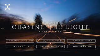 Chasing the Light (EP Vol.2) | Best #edm music progressive house 2025