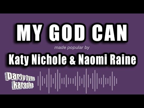 Katy Nichole & Naomi Raine - My God Can (Karaoke Version)