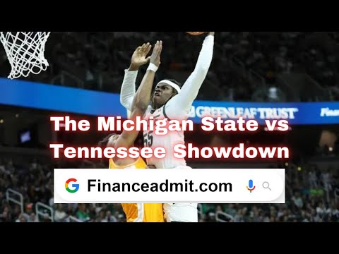 The Michigan State vs Tennessee Showdown