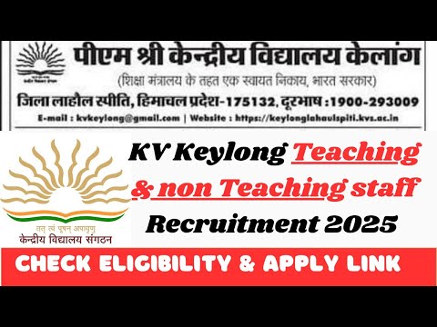 KVS New Vacancy 2025 | KVS Keylong Teaching & non Teaching staff recruitment | KVS New Update