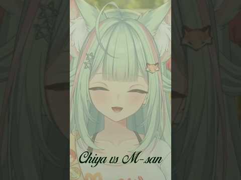 Chiya vs M-san | Chiya Maawiya Ch.