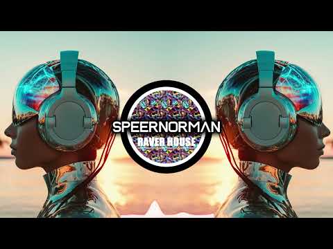 Speernorman - Raver House (Original Mix)