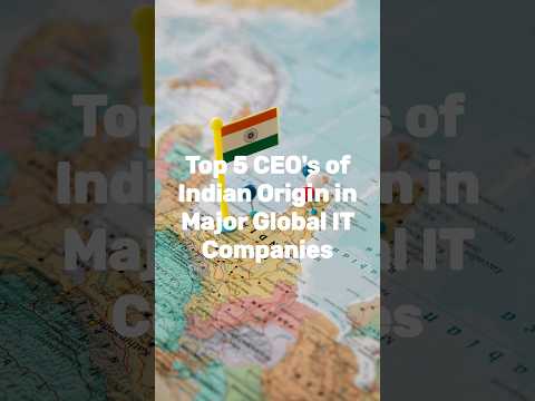 Top 5 CEOs of Indian Origin in Major Global IT Companies #itcompanies #ceo #indianceo #mnc