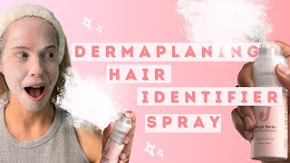 Hair Identifying Spray Tutorial | Dermaplaning Spray