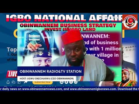 OBINWANNEM BUSINESS STRATEGY: Every month, 1 million naira GIVE AWAY to IGBOS in Igbo villages