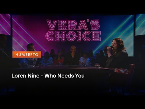 Loren Nine zingt Who Needs You | HUMBERTO