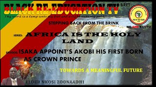 NEW SERIES || AFRICA IS THE HOLY LAND || ISAKA APPOINT’S AKOBI HIS FIRST BORN AS CROWN PRINCE