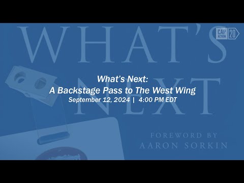 What’s Next: A Backstage Pass to The West Wing