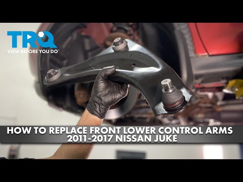 How to Replace Front Lower Control Arms with Ball Joint 2011-2017 Nissan Juke