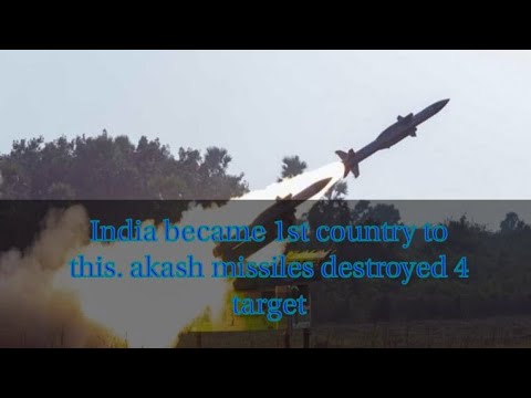 India became 1st country to do this | Akash missiles destroyed 4 targets and it goes viral