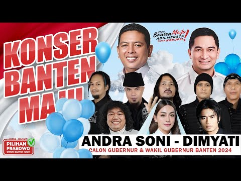 Konser Banten Maju Andra Soni - Dimyati Kota Tangerang (Dewa 19 & Charly Van Houten)