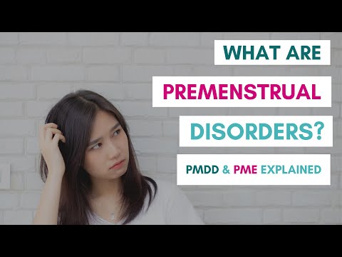 Understanding Premenstrual Disorders - PMDD and PME Explained