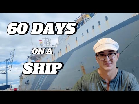 60 DAYS ON A SHIP | MERCHANT MARINE