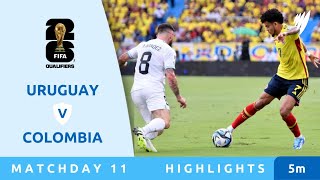 Uruguay v Colombia - Highlights - FIFA World Cup 26™ CONMEBOL Qualifiers 2024