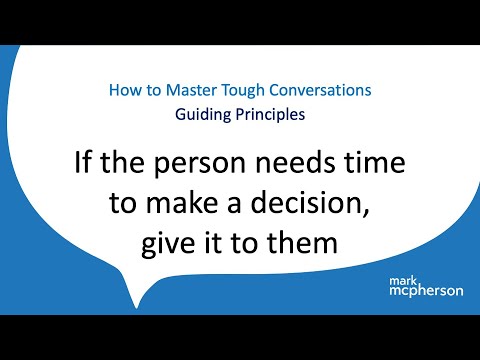 Guiding Principles: If the person needs time to do what you want, give it to them