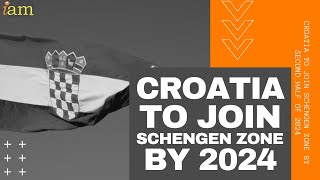 Croatia To Join Schengen Area & Euro Zone